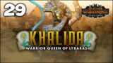RAGE OF THE GREAT SERPENT! Total War: Warhammer 3 – Khalida – Immortal Empires Campaign [UC] #29