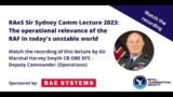 RAeS Sir Sydney Camm Lecture 2023 – Air Marshal Harvey Smyth