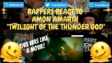 Rappers React To Amon Amarth "Twilight Of The Thunder God"!!!