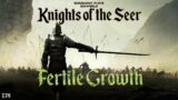 RimWorld Knights of the Seer – Fertile Growth // EP5