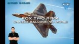 SITREP 2.6.23 – Fox Two Pro – Chinese Balloon No More!