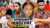 SORROWS OF THE INNOCENT SEASON 2 – (New Trending Movie) Onny Micheal & Racheal Okoknwo 2023 Movie