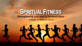 SPIRITUAL FITNESS, Part 5: Against All Odds, Hebrews 11:30-40