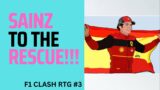 Sainz To The Rescue!!! F1 Clash RTG #3