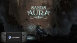 Sands of Aura Steam Deck Gameplay