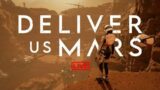 Searching For A Martian Colony | Deliver Us Mars Part 2 Live