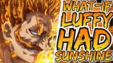 [Sky Island] What if Luffy Had Sunshine? Part 7