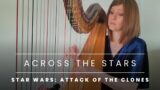Star Wars: Across the Stars | Harpist: Kristan Toczko