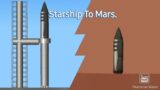Starship To Mars. (Mars Base Part 1).