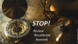 Stop! Review, Recalibrate, Reorient: Transitions.   Part 1. The Flight Deck 2-2-2023