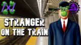 Stranger on the Train | Classic 4chan /x/ Paranormal Greentext