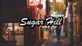 Sugar Hill – 1 Hour of Chill Beats to Study , Work, and Unwind With (A Busy Street Experience)