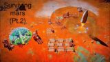 Surviving mars (pt 2)y made a colony :D