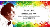 Symphony No.4  in G major – Gustav Mahler "Gary Bertini"