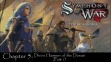 Symphony of War: TNS – Chapter 5: Divine Hammer of the Donari (Part 1)