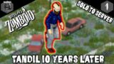 TANDIL 10 YEARS LATER | SOLO TO SERVER | SEASON 1 | PART 1 | PROJECT ZOMBOID