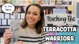 TEACHING THE TERRACOTTA WARRIORS | ANCIENT CHINA