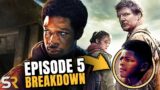 THE LAST OF US: Episode 5 Easter Eggs & Breakdown