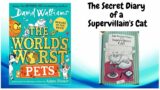 THE WORLD'S WORST PETS by David Walliams – THE SECRET DIARY OF A SUPERVILLAIN'S CAT