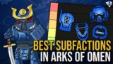 TIER LIST Ranking the best Subfactions in Arks of Omen!