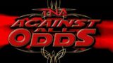 TNA Against All Odds 2007 Review