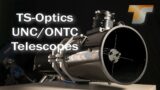 TS-Optics ONTC / UNC Telescope Series