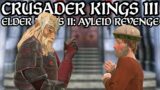 Taking What is Owed | Crusader Kings 3: Elder Kings 2: Ayleid Revenge #25