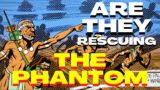 The 21ST Phantom Saga: The Bandar To The Rescue