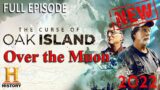 The Curse of Oak Island New Episopde 2023 | Over the Muon Feb 15, 2023 Full Episode 720HD