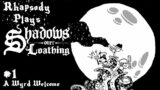 The Eldritch Comedy RPG | Rhapsody Plays Shadows Over Loathing