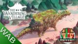 The Wandering Village review – We collect Dung