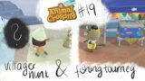 This episode is PACKED! (villager hunt and fishing tourney) – Animal Crossing New Horizons #19