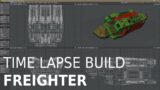Time Lapse Build: Freighter