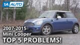 Top 5 Problems Mini Cooper Hatchback 2007-2013 2nd Generation