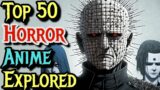 Top 50 Horror Anime Of All Time – Explored