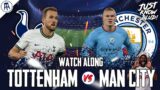 Tottenham 1-0 Manchester City | PREMIER LEAGUE Watchalong & HIGHLIGHTS with EXPRESSIONS