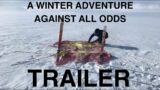 Trailer Atlas-Explorers – A winter adventure Against all odds