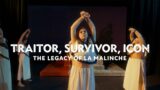 Traitor, Survivor, Icon: The Legacy of La Malinche