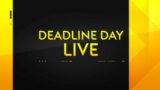 Transfer Deadline Day Live – News and Reactions