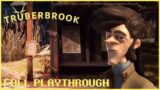Truberbrook (Complete Playthrough) PC