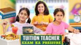 Tuition Teacher | Exam Pressure | Aise Karein Padai – Episode 2 | MyMissAnand