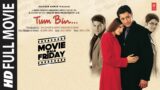Tum Bin (Full Movie) Priyanshu Chatterjee, Sandali Sinha, Himanshu Malik, Raqesh Bapat | Bhushan K