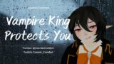 Vampire King Protects You ASMR Roleplay(M4A)(Monster x Human Listener)