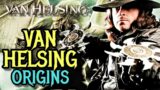 Van Helsing Origin – Entire Story Of Legendary Monster Hunter From Movies, TV Series, Games & Beyond