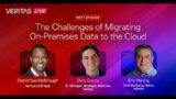 Veritas L!VE: The Challenges of Migrating On-Premises Data to the Cloud