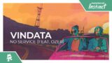 Vindata – No Service (feat. Ozer) [Monstercat Release]
