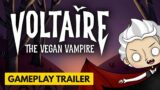 Voltaire: The Vegan Vampire – Official Gameplay Trailer