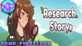WE'RE RESEARCHERS NOW!!! | RESEARCH STORY | DEMO FIRSTLOOK