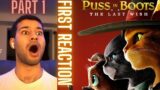 Watching Puss In Boots: The Last Wish FOR THE FIRST TIME!! || Movie Reaction!! PART 1!!