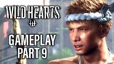 Wild Hearts Gameplay Part 9 – Breaking the Earthbreaker!